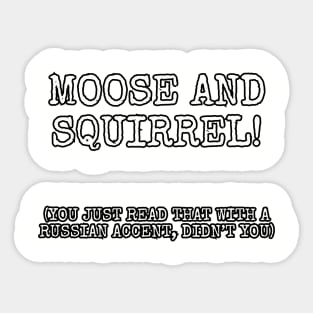 Moose and squirrel Sticker